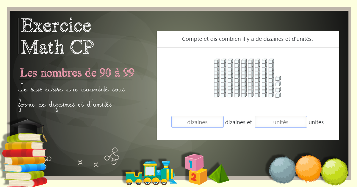 Décomposer les nombres de 90 à 99 en dizaines et unités